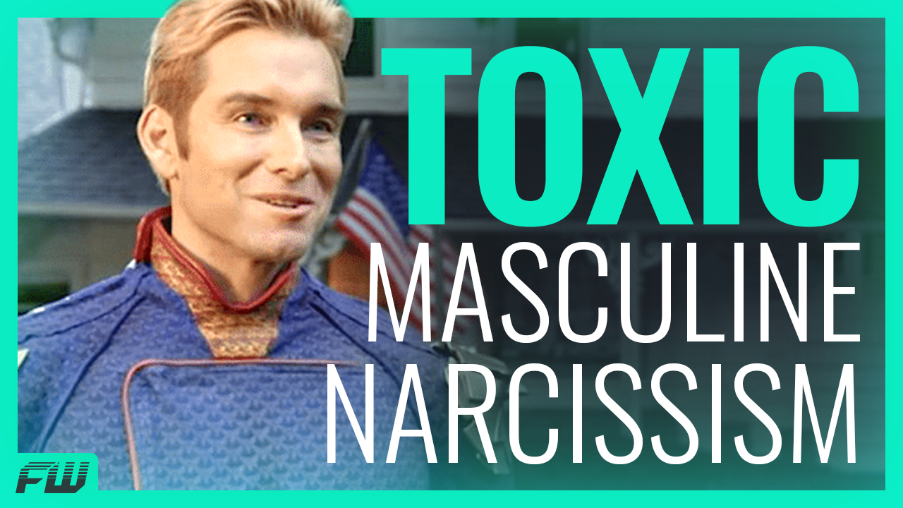 The Boys: When Toxic Masculine Narcissism Is Left Completely Unchecked