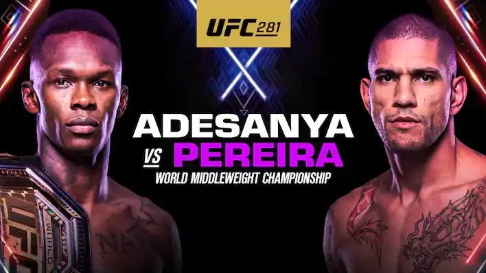 UFC 281, An American mixed martial arts event between Adesanya and Pereira. 