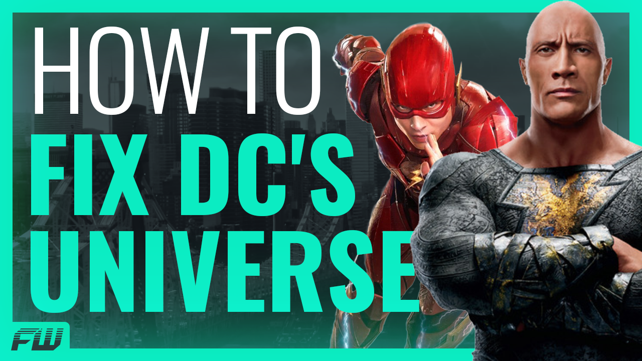 How To Fix The DC Universe Franchise