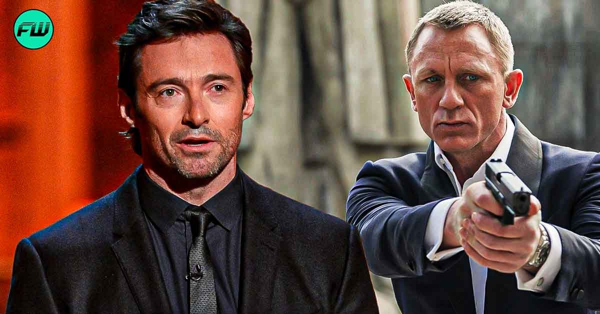 "They needed to become grittier and real": Hugh Jackman Turned Down Potential $82.4 Million Movie Offer to Play Daniel Craig's James Bond