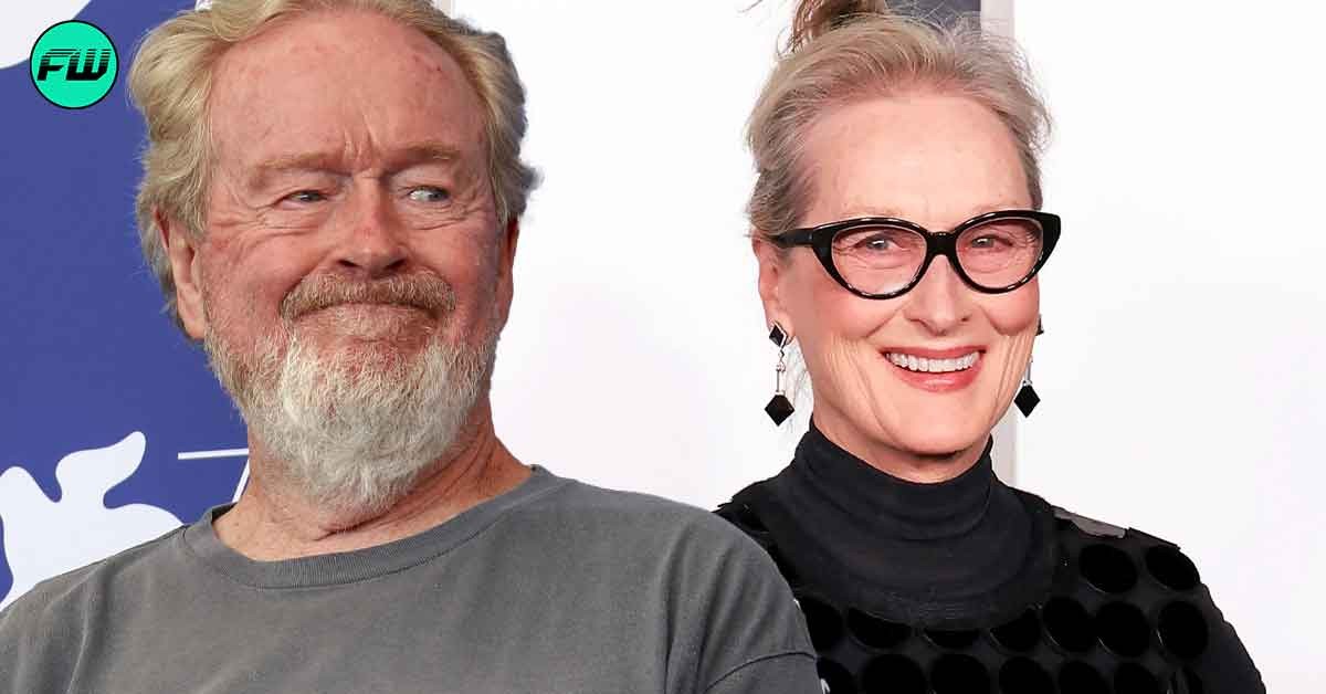 Ridley Scott Rejected Meryl Streep Twice for Two Iconic Feminist Roles Only to be Proved Wrong by Her With Staggering 3 Oscar Wins