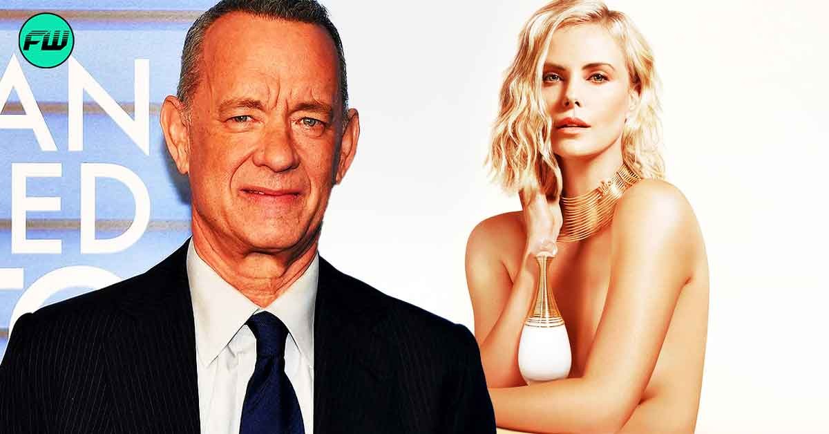 Tom Hanks Refused to Give Charlize Theron the Lead Role in His $34.6 Million Movie