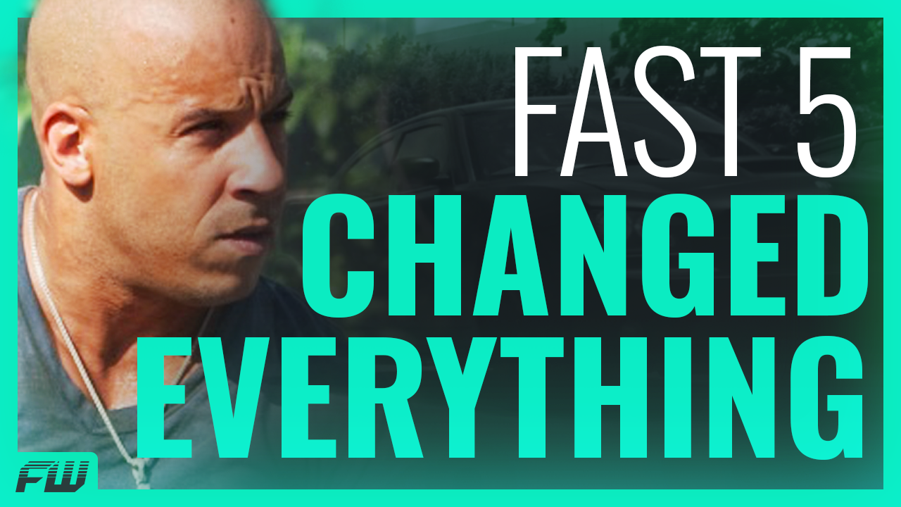 How Fast Five Changed the Fast & Furious Franchise Forever