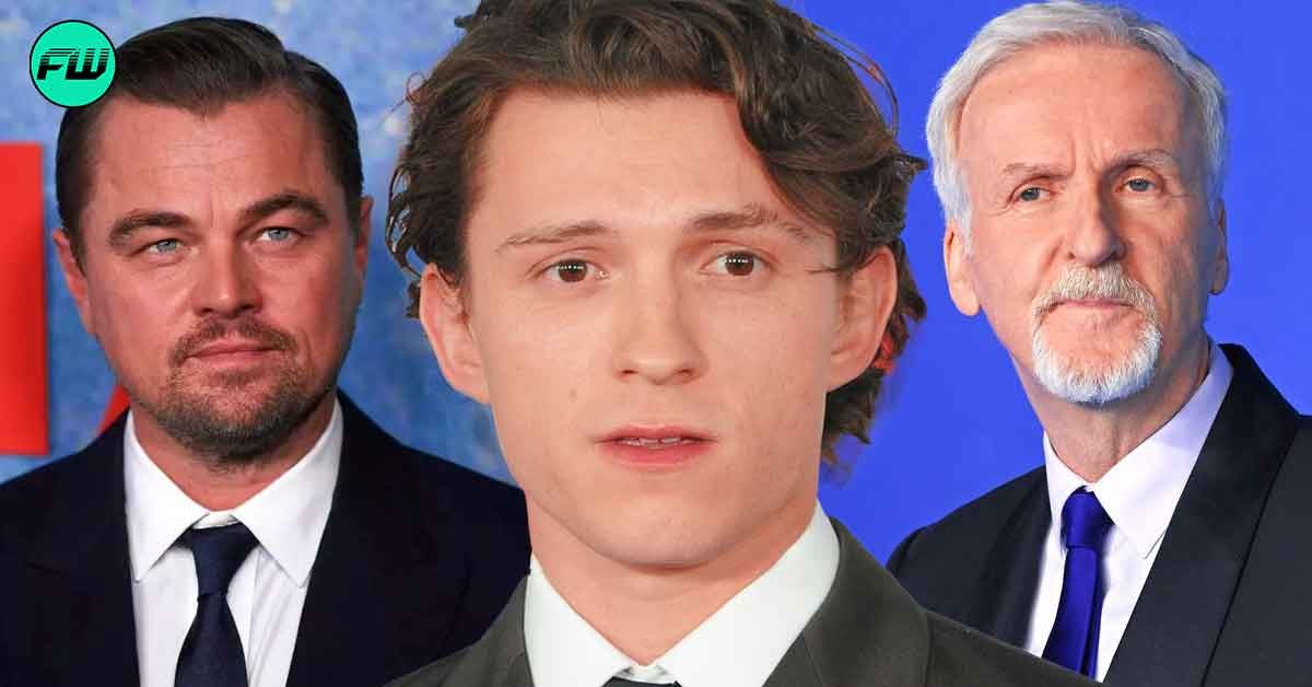Leonardo DiCaprio and James Cameron Nearly Stole Major Project From Tom Holland That Can Change His Acting Career Forever