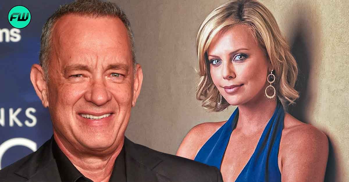 "You're too much of a supernova": Tom Hanks Revealed Why He Didn't Cast Charlize Theron as Lead in His $34M Cult-Classic Directorial Debut
