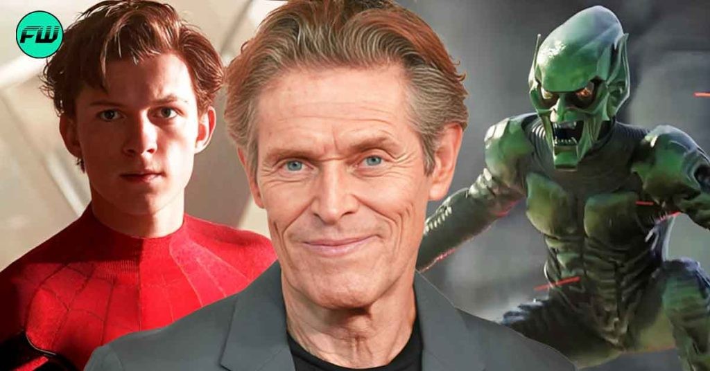 This Is Crazy Willem Dafoe Did Not Want To Share The Screen With Tom Holland S Spider Man In