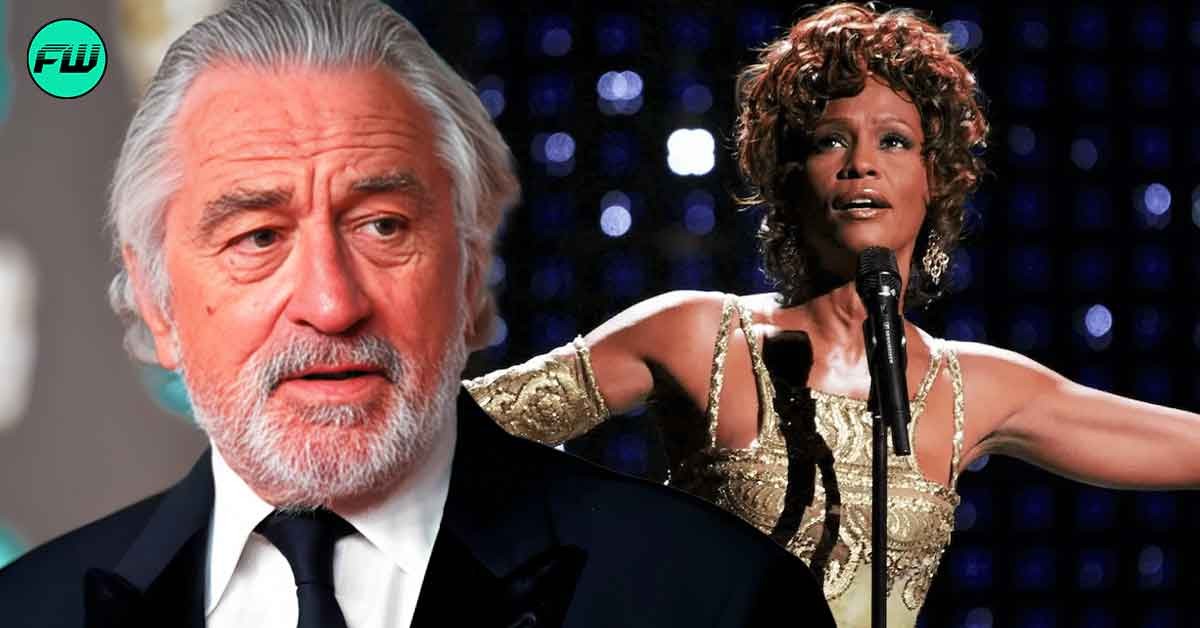 Robert De Niro Was Called Crazy For Constantly Trying to Win Whitney Houston's Love After Getting Rejected Multiple Times