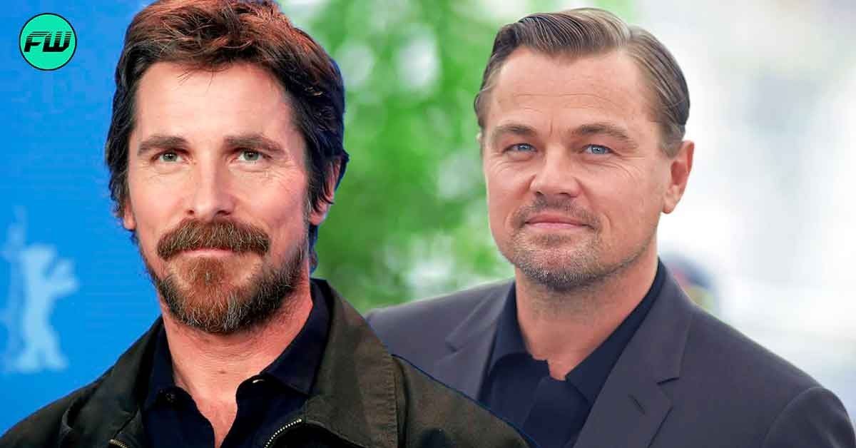 "I had an awful lot of calls": Christian Bale Proved His Friends Wrong After Being Warned to Not Accept Role That Was Refused by Leonardo DiCaprio