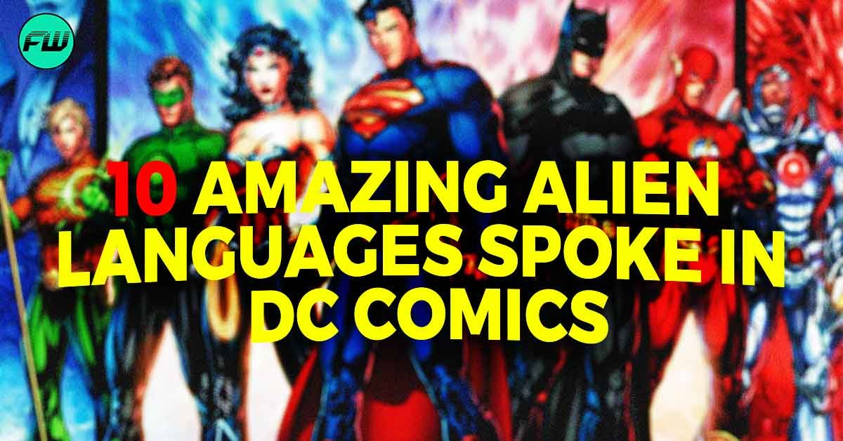 10 Amazing Alien Languages Spoke in DC Comics
