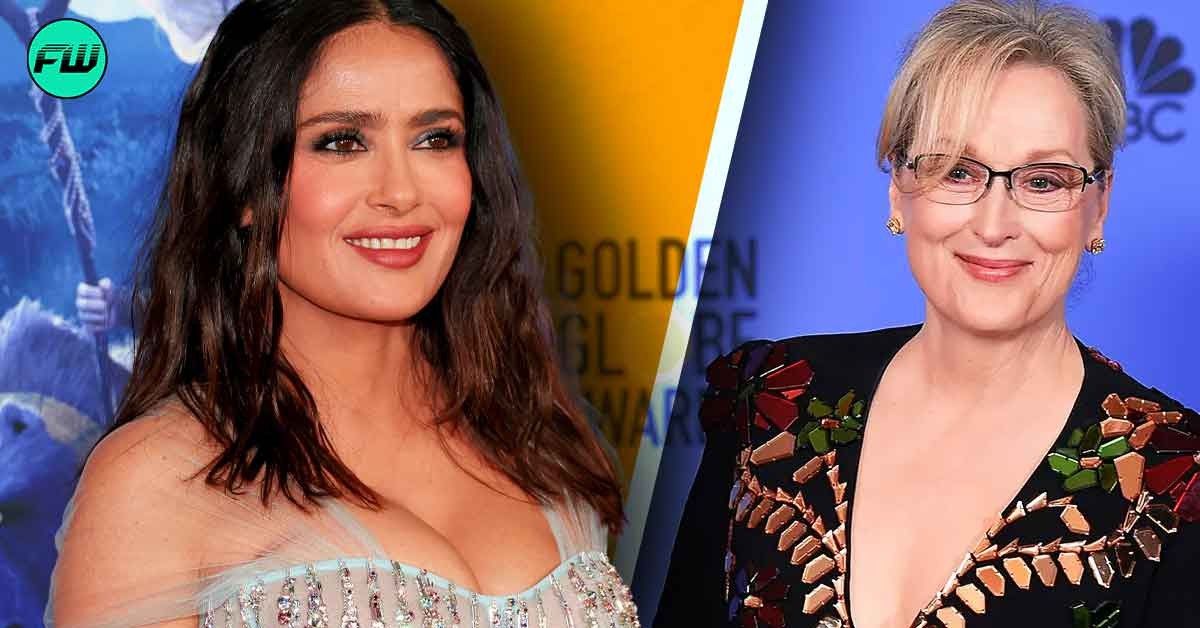 Salma Hayek Had to Beg for Latino Role in $40M Meryl Streep Movie That Became a Critical Failure