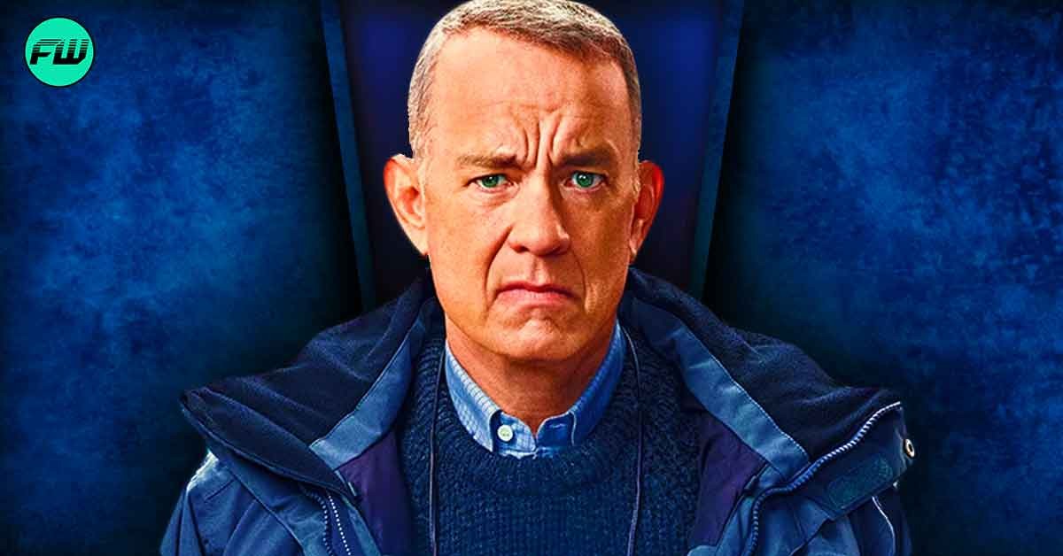 Tom Hanks Was Worried His $678M Oscar Winning Movie Would Kill His Hollywood Career After Director’s Ominous Warning