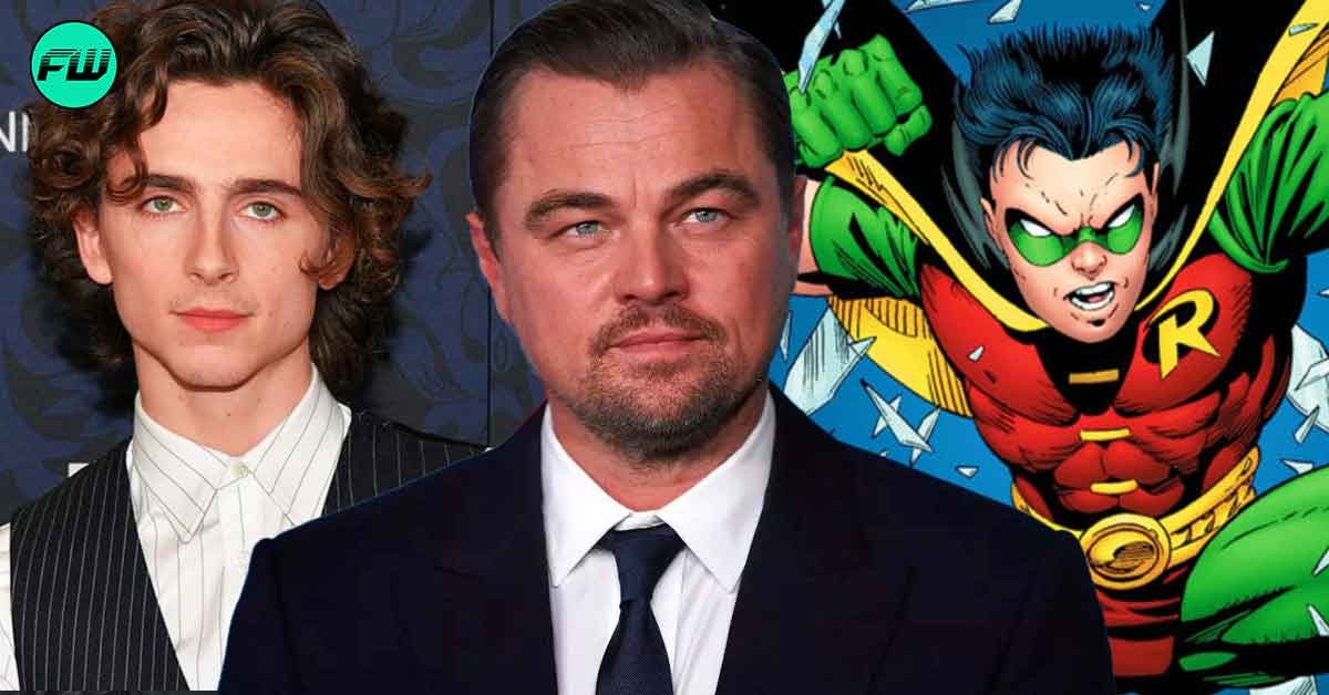 Leonardo DiCaprio Stopped Timothee Chalamet from Playing Tim Drake in Batman Movies: "No superhero movies"