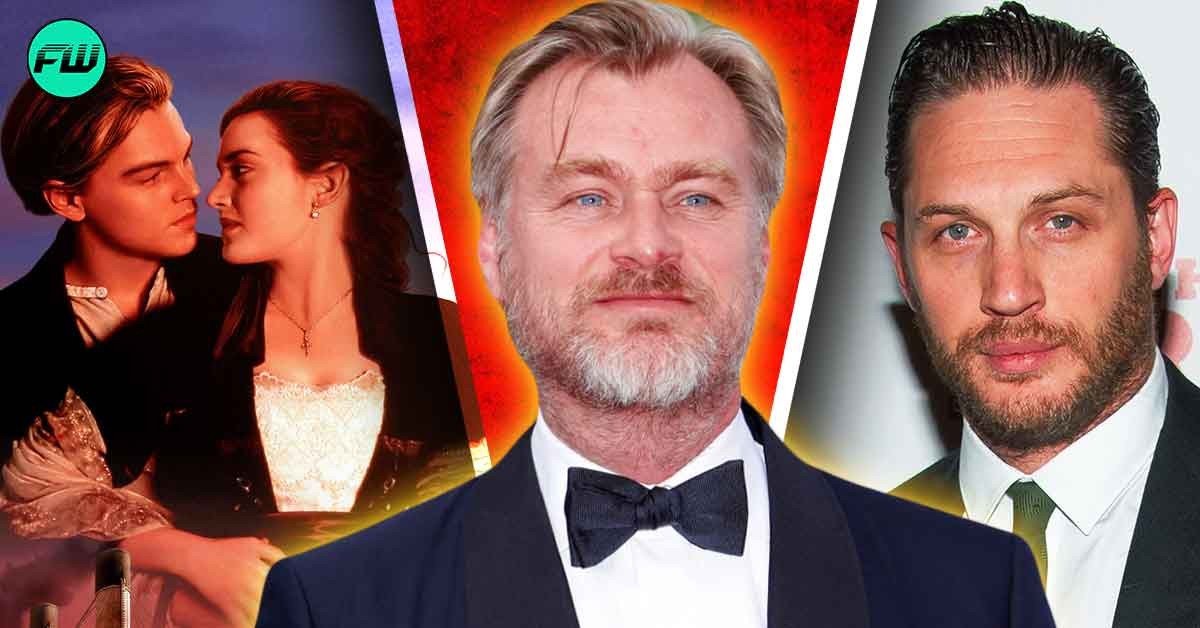 Christopher Nolan Chose Tom Hardy In $828M Film Due To Titanic Actor