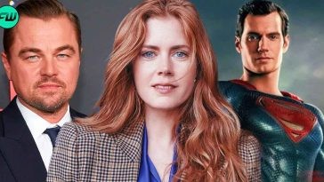 Despite Working in Leonardo DiCaprio's Catch Me if You Can, Henry Cavill's Man of Steel, Amy Adams Calls $3M Movie Her Breakthrough Role: "This is my life"