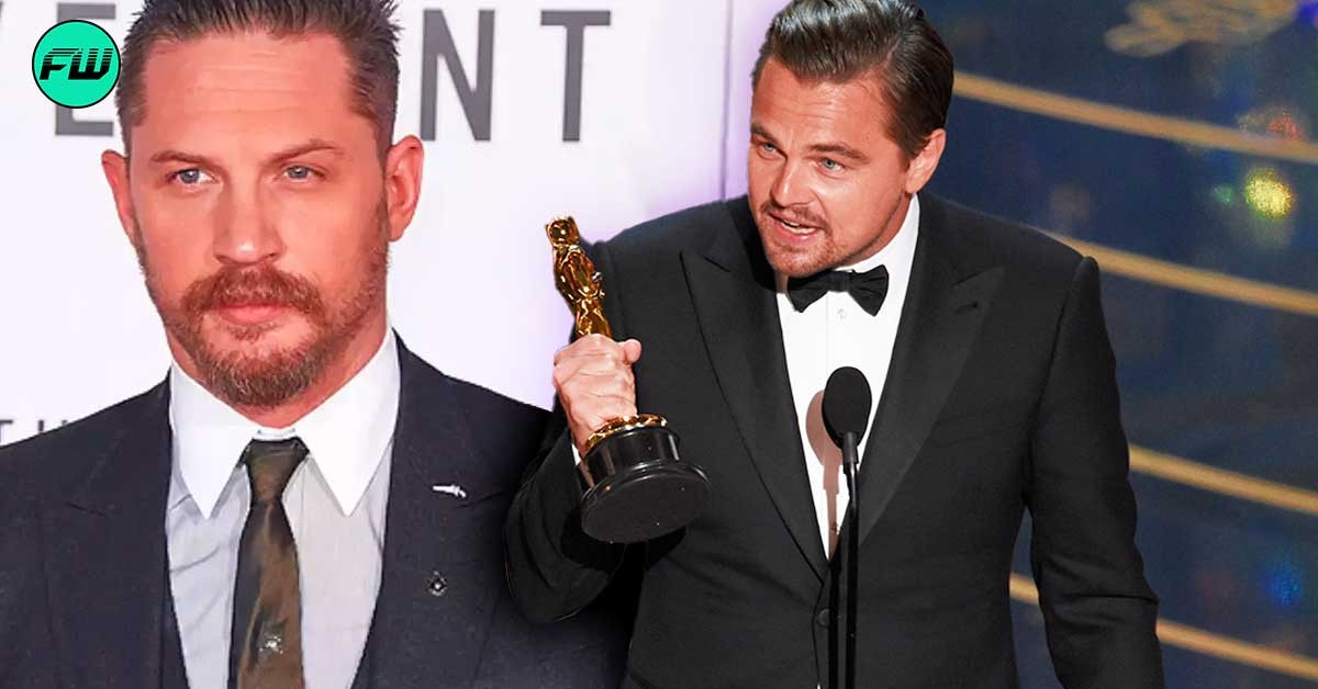 Leonardo DiCaprio's Oscar Winning Movie Forced Tom Hardy to Face One of His Biggest Fears