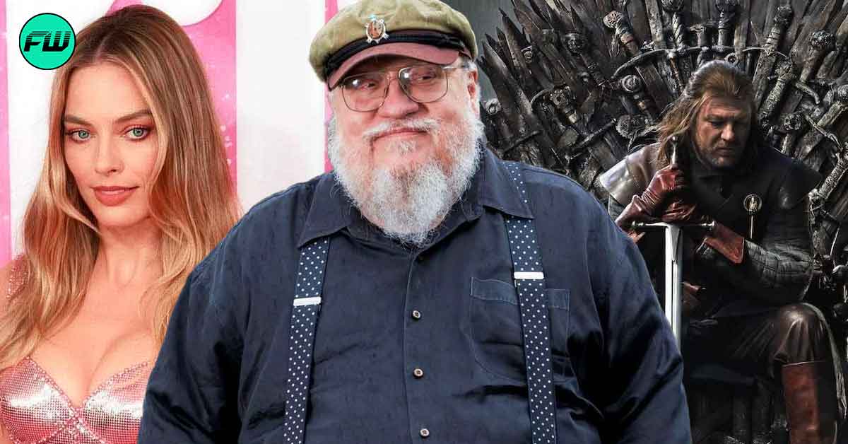 $835M Margot Robbie Movie Why George R.R. Martin Not Finishing Longest Game of Thrones Book Ever Written