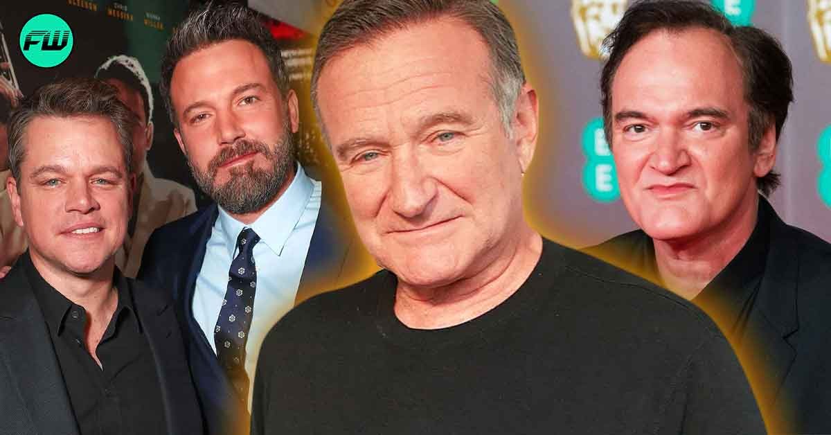 Matt Damon and Ben Affleck Didn’t Want Robin Williams Originally for Their Oscar Winning $225M Movie Because of Quentin Tarantino