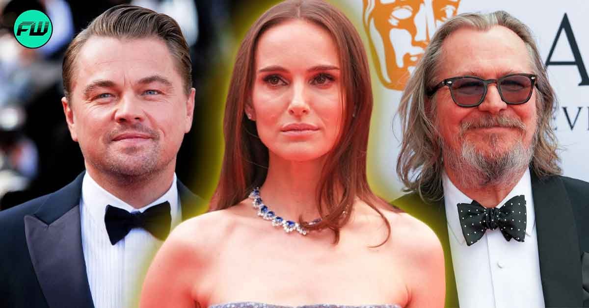 Natalie Portman Turned Down Leonardo DiCaprio’s $147M Movie to Avoid Controversy Despite Working With 65 Year Old Gary Oldman in Her Debut