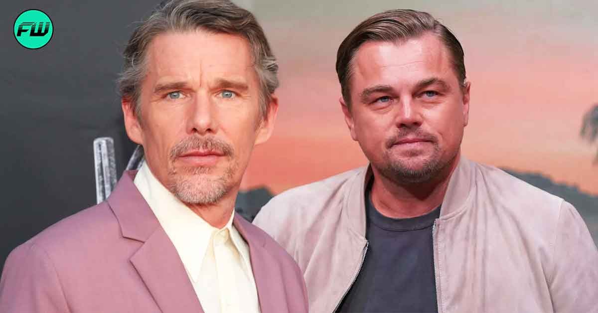 Ethan Hawke Was So Disturbed With Leonardo DiCaprio’s Hit Movie It Haunted Him For a Year