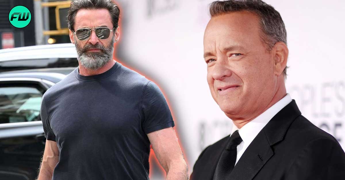Hugh Jackman Reportedly Turned Down a Part That Made Tom Hanks a Massive $70,000,000 - Spawned a $1.4B Franchise