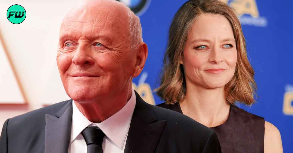 Anthony Hopkins’ Cruel Mockery of Jodie Foster’s Accent Almost Made Her See Red While Filming $272.7M Film