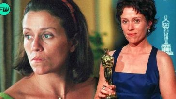 “Just shut up and do it”: Frances McDormand Had To Be Bullied Into Accepting Her Oscar-Winning Role in $160M Film After Thinking She Was Too Old