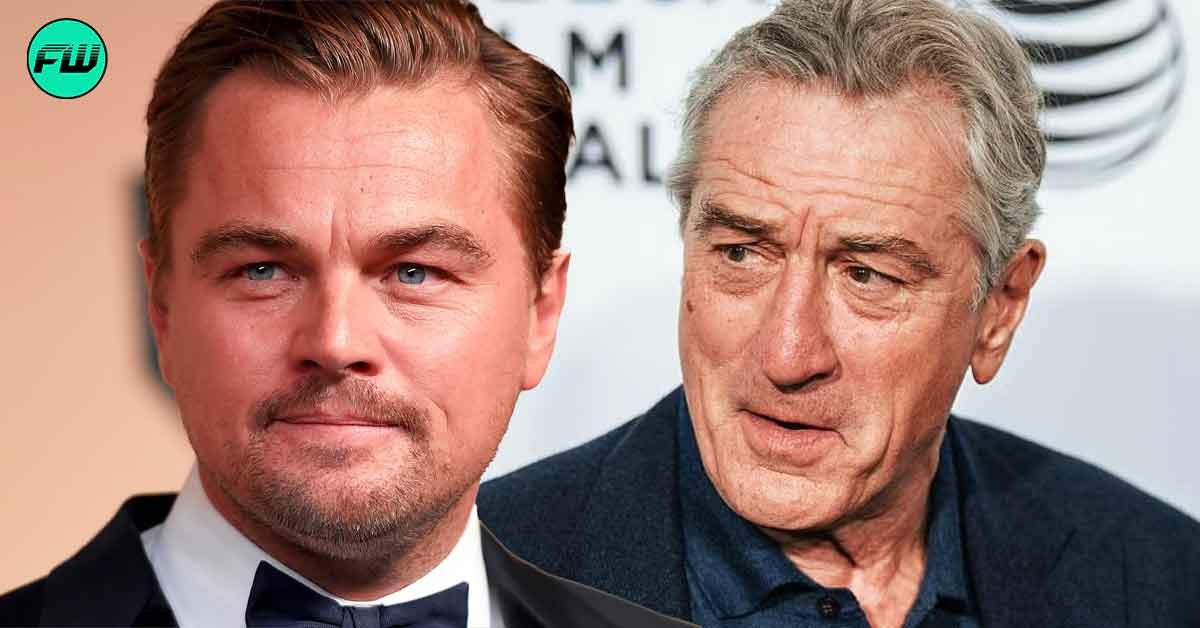Leonardo DiCaprio’s Risky Stunt Nearly Blew His Career Until Robert De Niro Intervened