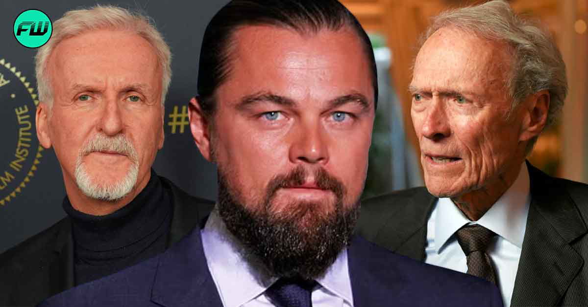 Leonardo DiCaprio Clashed With James Cameron for One Reason That Later Soured His Relationship With Clint Eastwood
