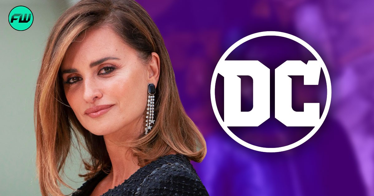 Oscar Winner Penélope Cruz Wanted to Star in the One Movie DC That Won’t Even Let See the Light of Day