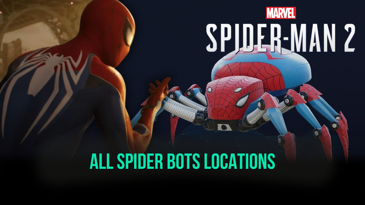 Locations of All Spider-Bots in Marvel’s Spider-Man 2