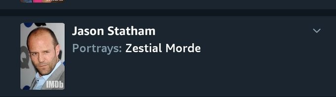 Jason Statham was showed as Zestial Morde