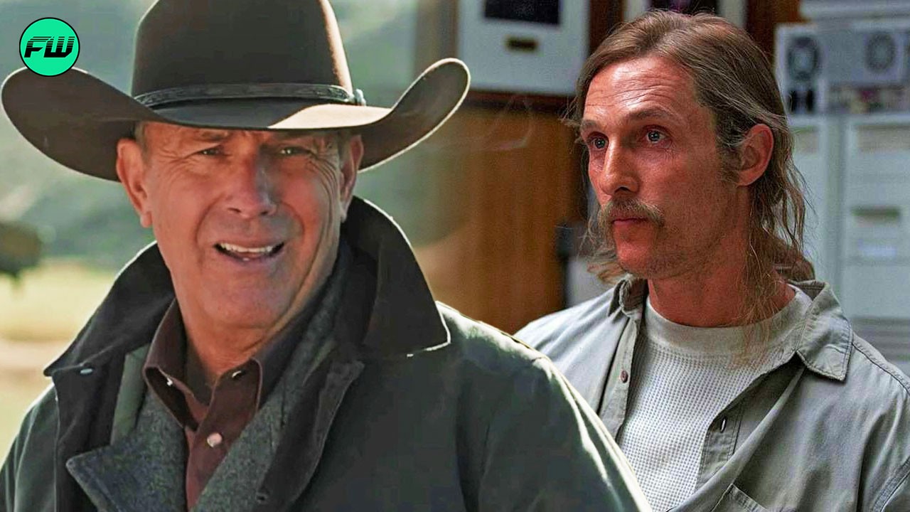 “Jerk with a God complex”: Kevin Costner’s ‘Yellowstone’ Drama Makes More Sense Due To Matthew McConaughey
