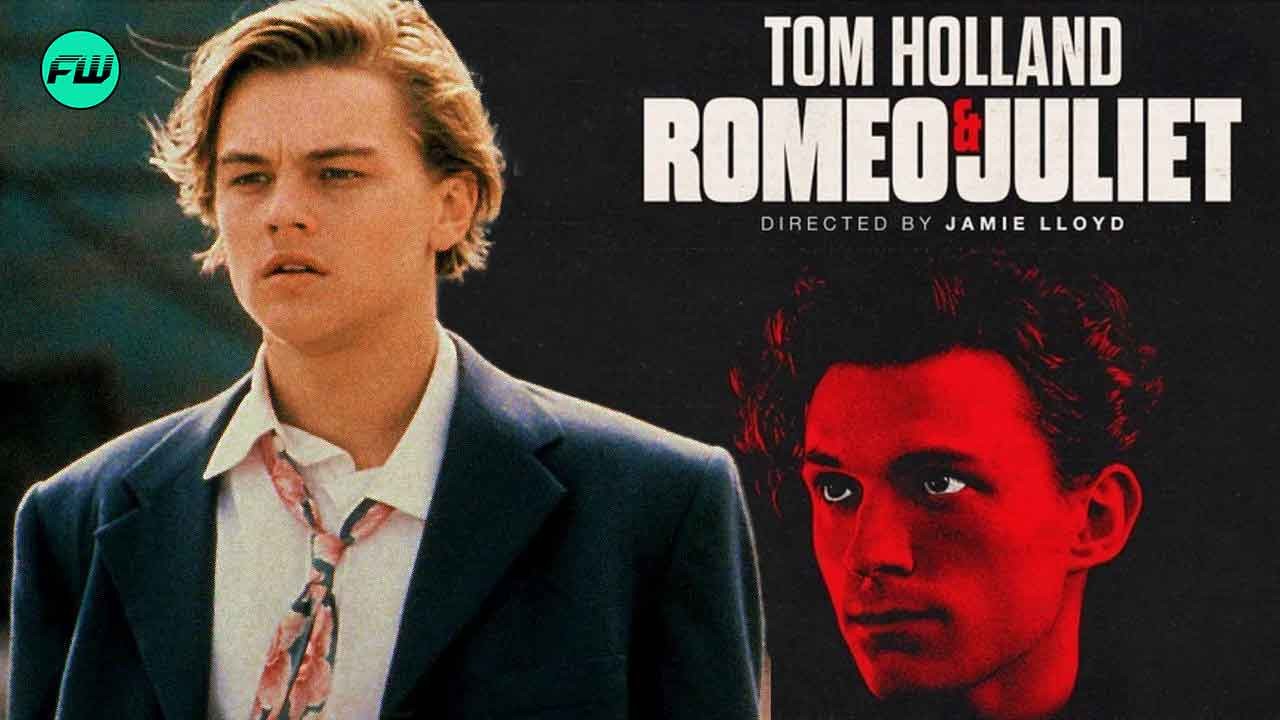 "Will he be better?": Why Fans are Comparing Tom Holland's Romeo and Juliet With Leonardo DiCaprio