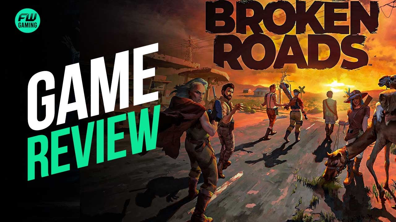 Broken Roads Review (PC)