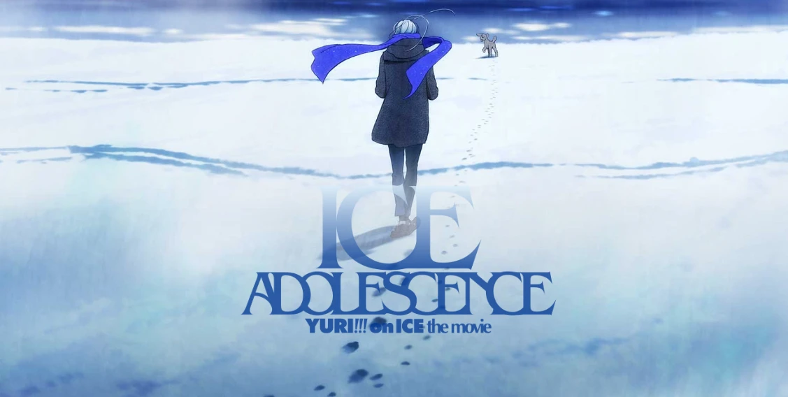 Yuri!!! on Ice The Movie: Ice Adolescence