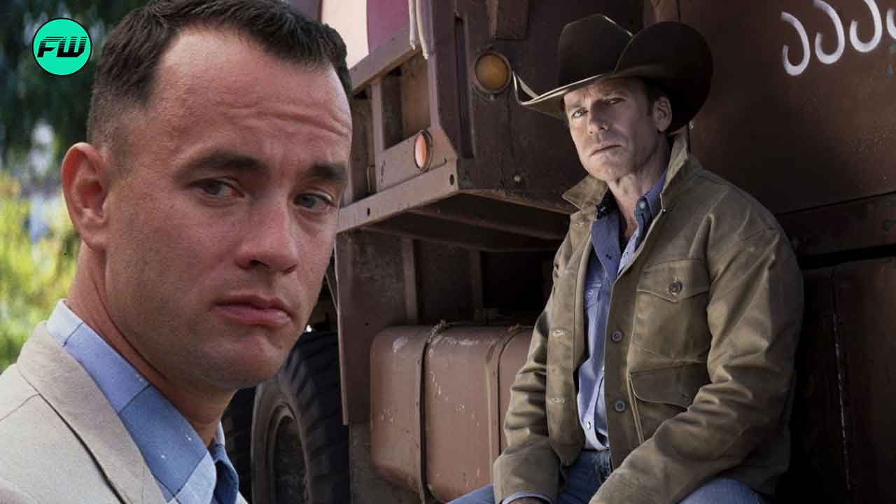 Tom Hanks in Forrest Gump, Taylor Sheridan in Yellowstone