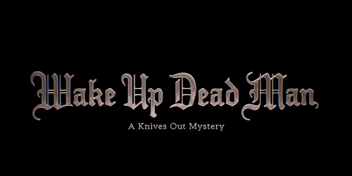 knives out 3 wake up dead man