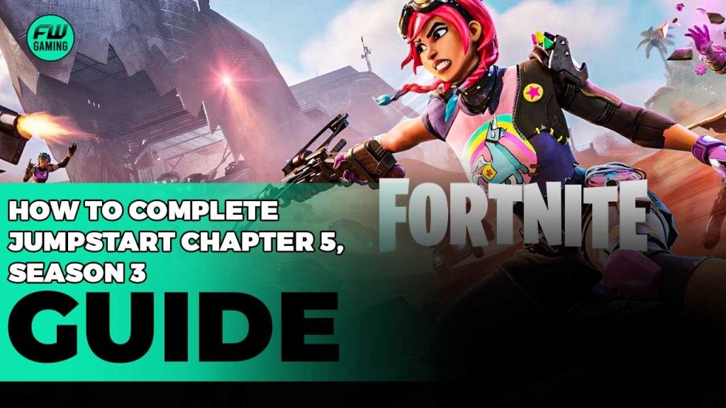 How to Complete Jumpstart in Fortnite – Chapter 5 Season 3 Quest Guide