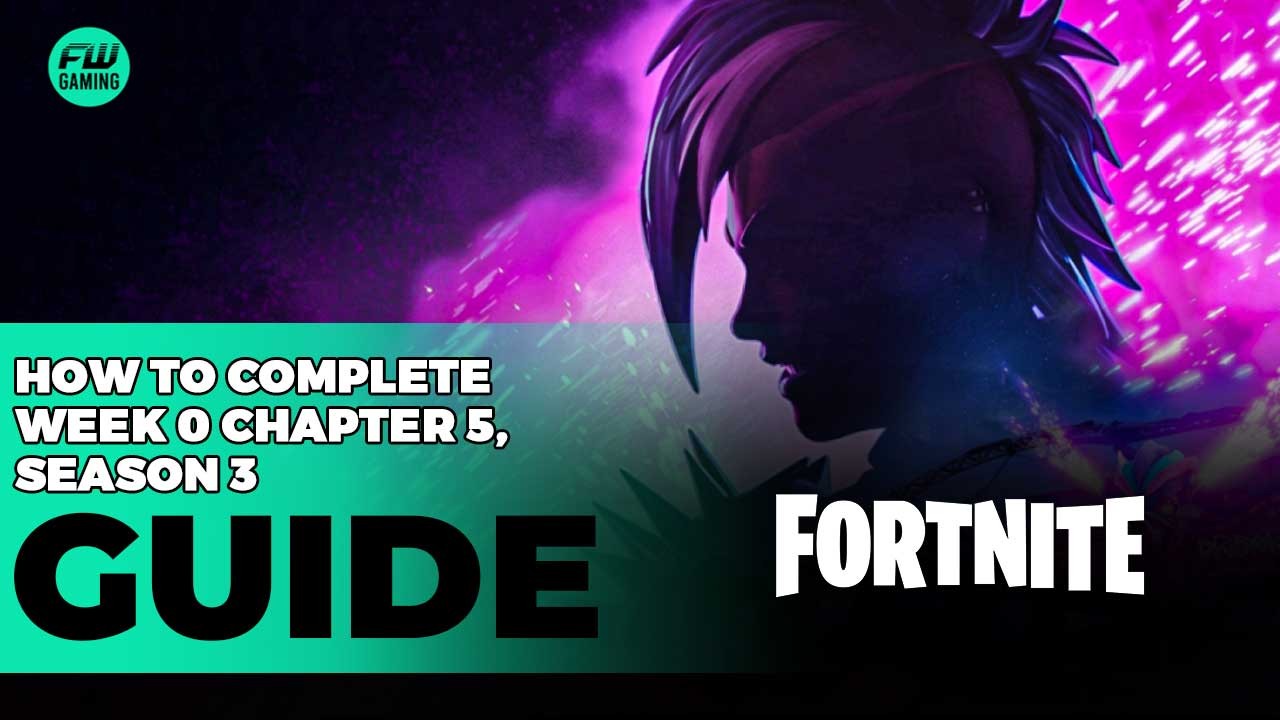 How to Complete Week 0 in Fortnite – Chapter 5, Season 3 Quest Guide