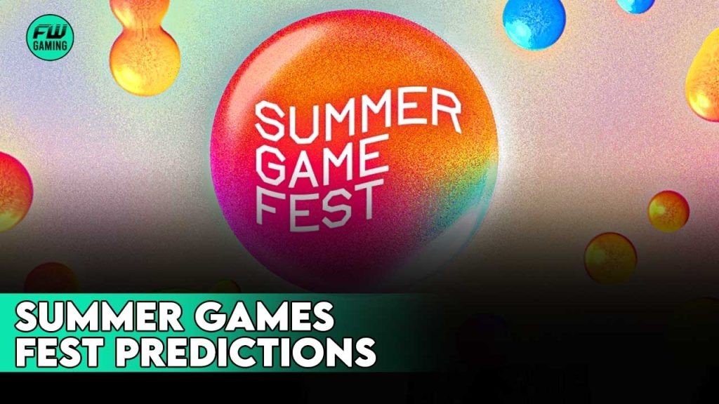 2024 Summer Games Fest Predictions – From the Painfully Obvious To the Utterly Outlandish