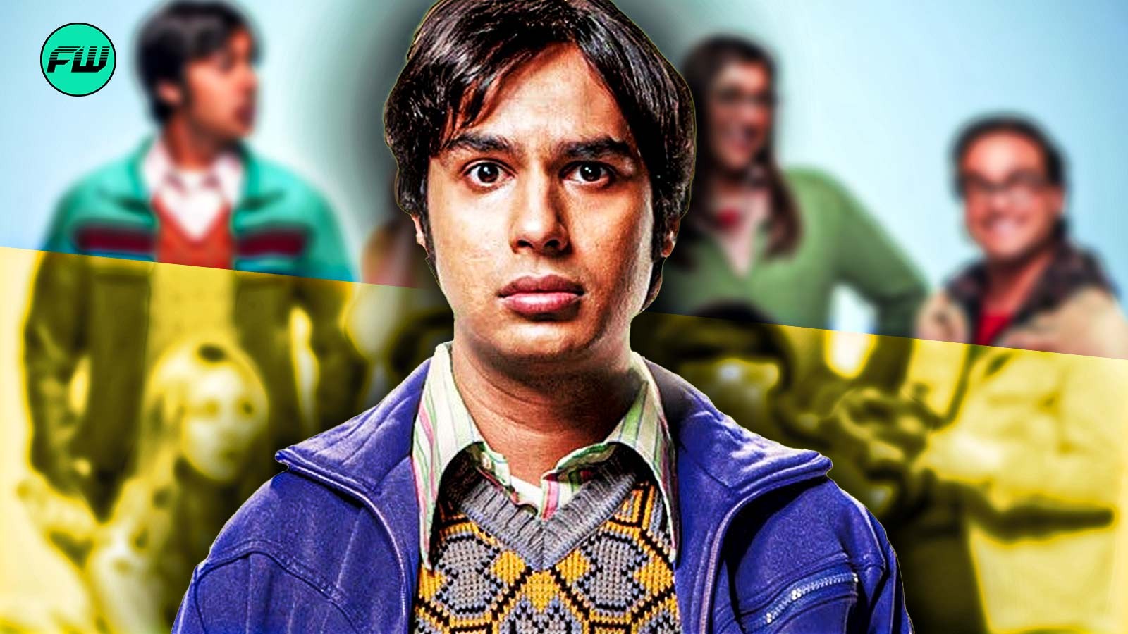 Raj and Big Bang Theory