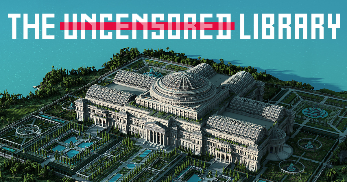 Conozca la biblioteca sin censura en Minecraft: uno de los proyectos más peligrosos que elimina la burocracia en todo el mundo