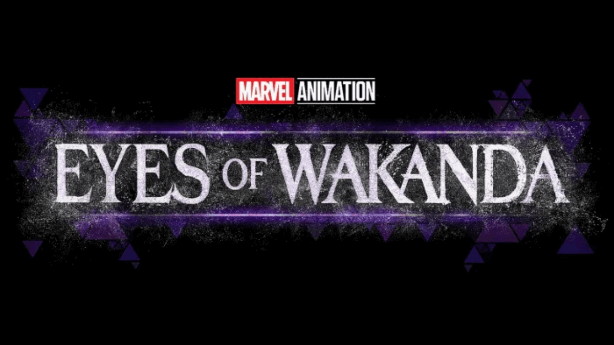 Biggest Telltale Sign That ‘Eyes of Wakanda’ Will Be Marvel’s Next Big Hit After X-Men ’97 is Here