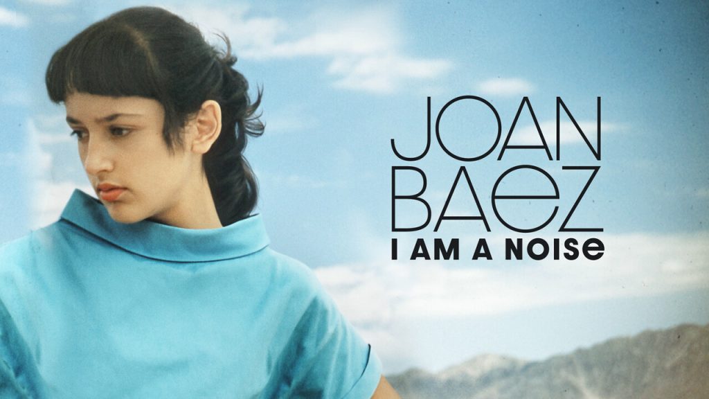 Joan Baez: I Am a Noise