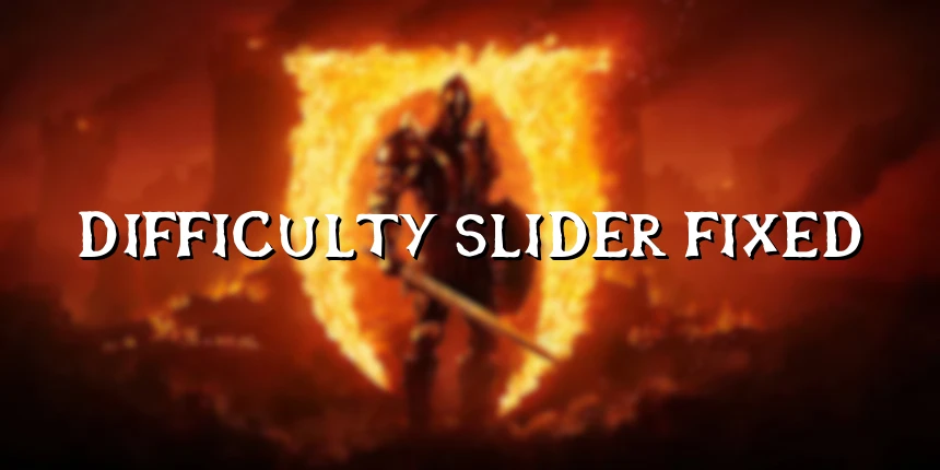 Difficulty Slider Fixed in The Elder Scrolls 4: Oblivion Remastered.