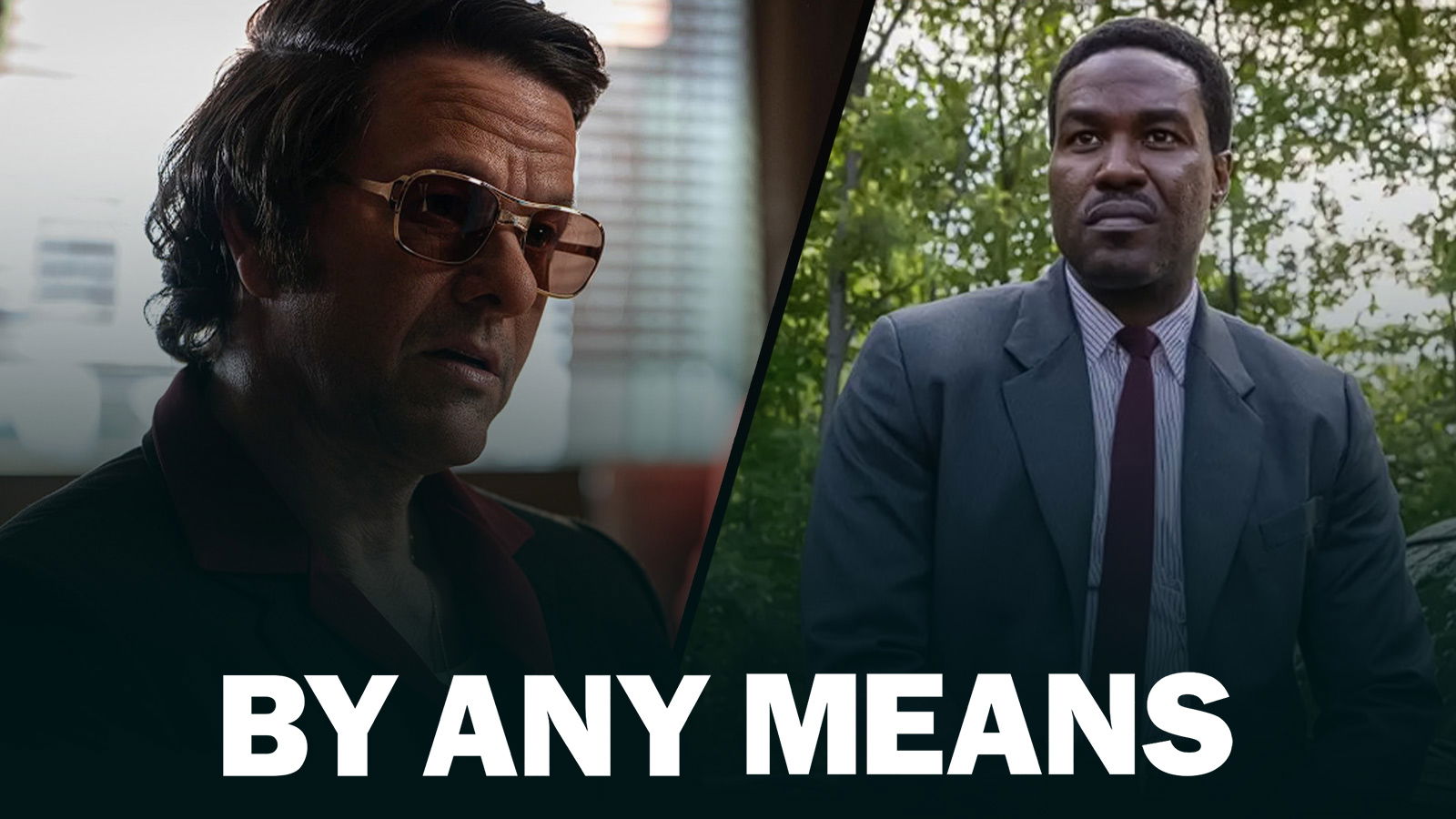 By Any Means Review: Gritty Civil Rights Revenge Thriller is Trapped in the Past